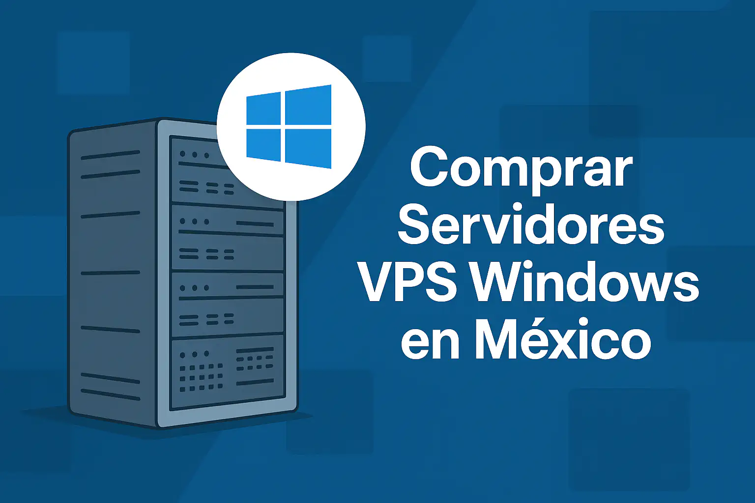 Comprar servidores VPS Windows en México