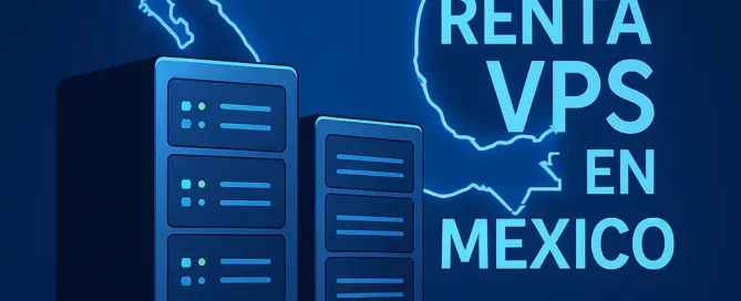 Renta VPS en México