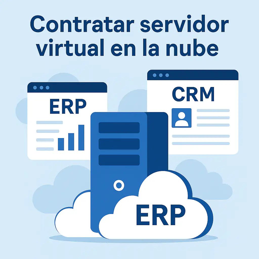 Servidor virtual para ERP y CRM Contratar servidor virtual en la nube