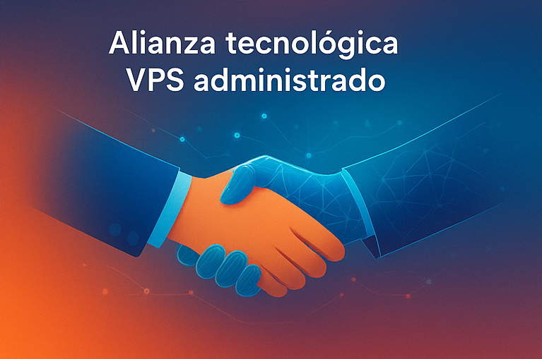 Alianza entre empresa y proveedor para gestión de servidores virtuales VPS administrados